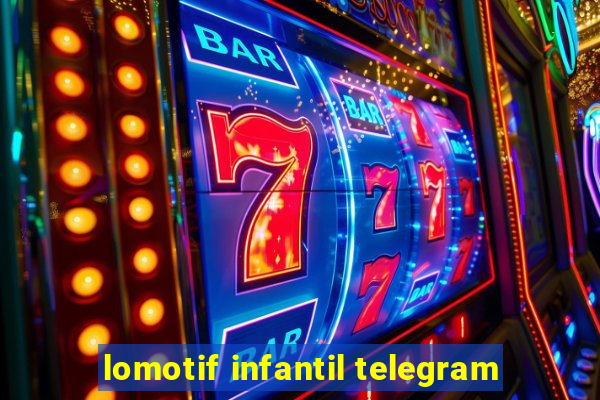 lomotif infantil telegram